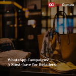 WhatsApp Campaigns: A Must-have for Retailers