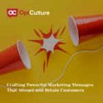 Crafting Powerful Marketing Messages That Attract and Retain Customers