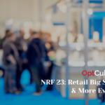 NRF 23: Retail Big Show & More Events