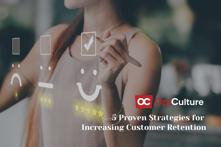5 Proven Strategies for Increasing Customer Retention