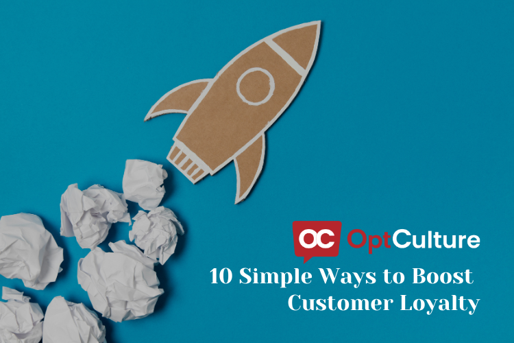 10 Simple Ways to Boost Customer Loyalty
