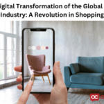 The Digital Transformation of the Global Retail Industry: A Revolution in Shopping