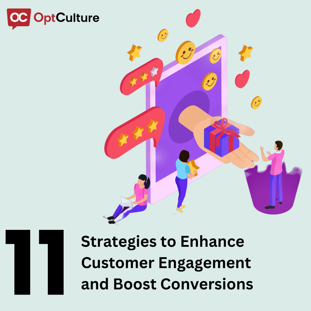 11 strategies to enhance customer engagement and boost conversions