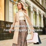 10 Examples of Luxury Fashion Loyalty Programs