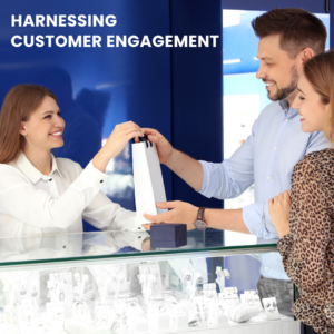 Harnessing Customer Engagement: The Key to Cultivating Loyalty in Retail