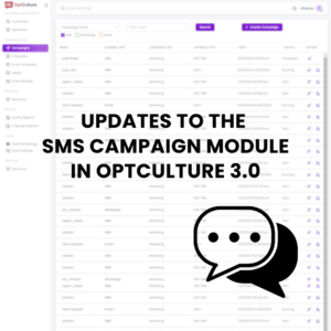 Updates to the SMS Campaign module in OptCulture 3.0