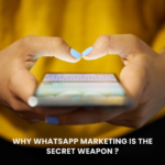Cracking the Code: Why WhatsApp Marketing is the Secret Weapon You Didn’t Know You Had