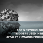 Top 5 Psychological Triggers Used in Retail Loyalty Rewards Programs