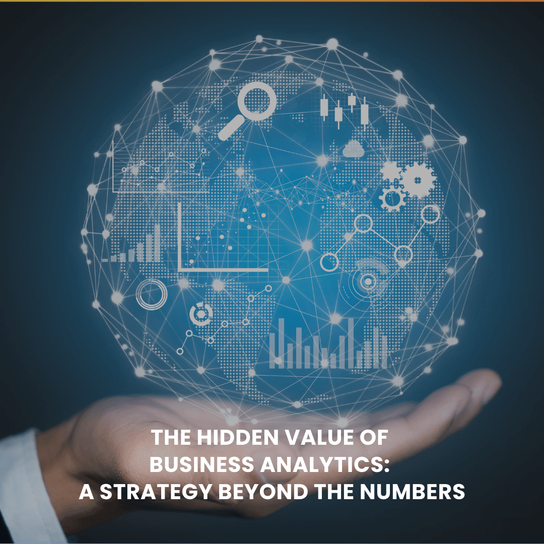 The Hidden Value of Business Analytics